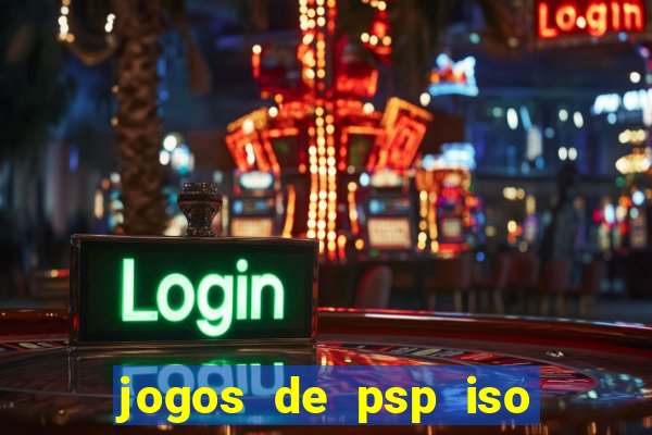 jogos de psp iso pt br